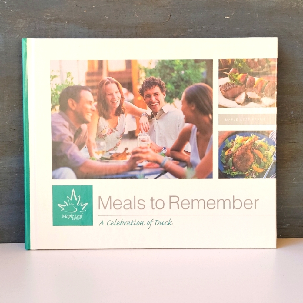 Duck Cookbook Maple Leaf Meals to Remember A Celebration of Duck 1st Edition